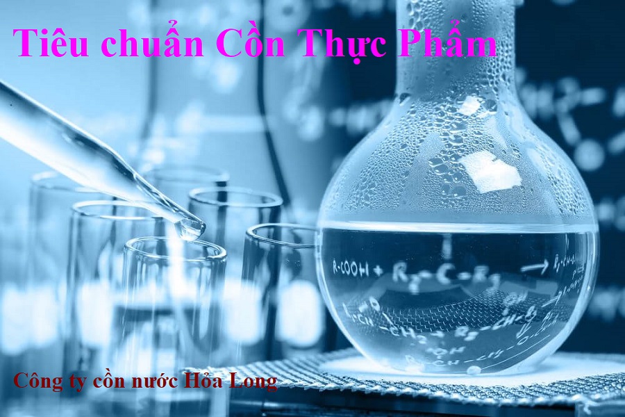 Tiêu chuẩn Cồn Thực Phẩm | Công ty Cồn nước Hỏa Long Alcohol